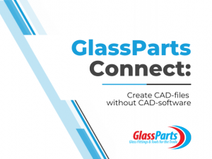 GlassParts Connect: Create CAD-files without CAD-software