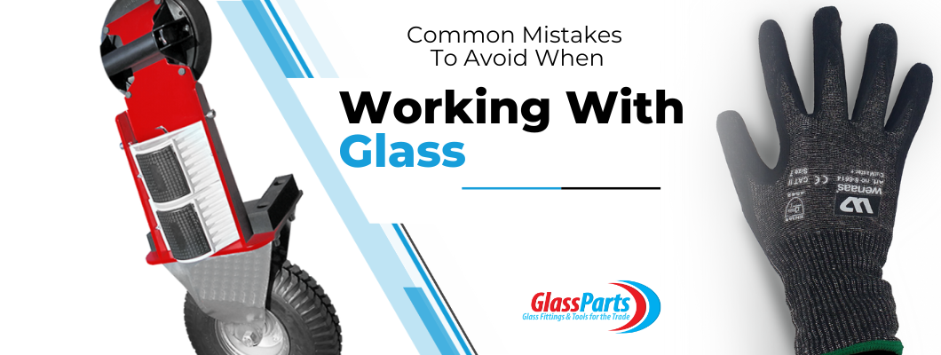 Common Mistakes to Avoid When Working with Glass