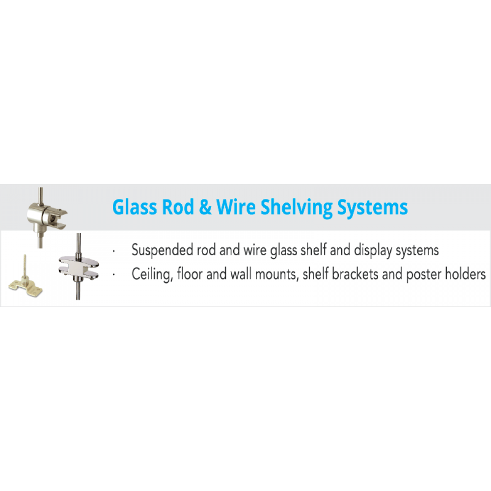 Glass Rod & Wire Shelving Systems